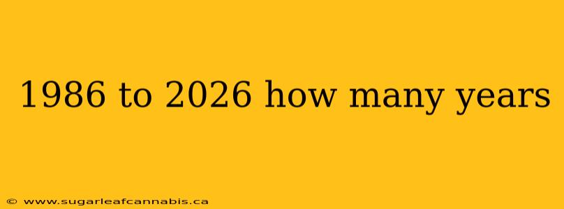 1986 to 2026 how many years