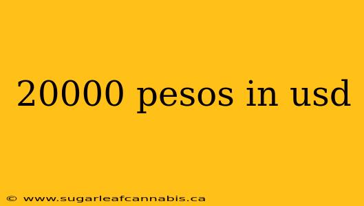 20000 pesos in usd
