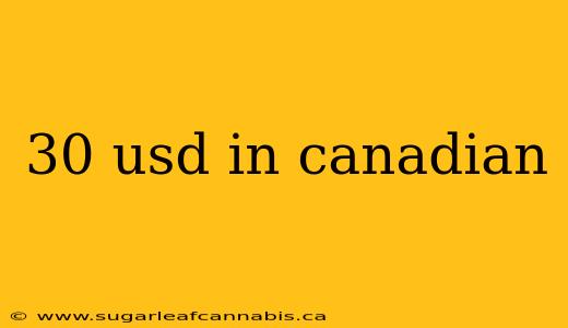 30 usd in canadian