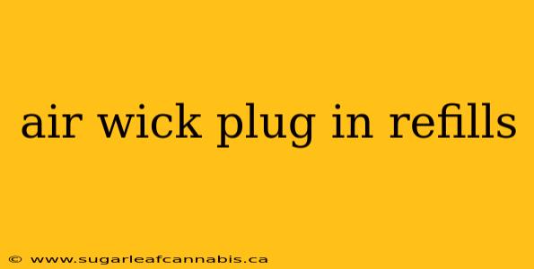 air wick plug in refills