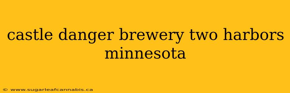 castle danger brewery two harbors minnesota