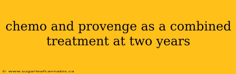 chemo and provenge as a combined treatment at two years