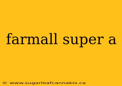 farmall super a