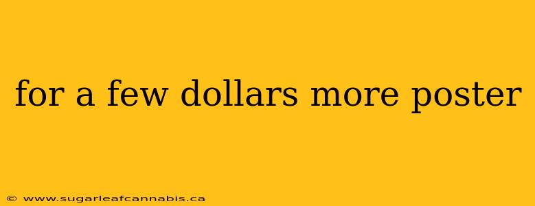 for a few dollars more poster