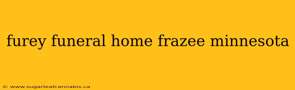 furey funeral home frazee minnesota