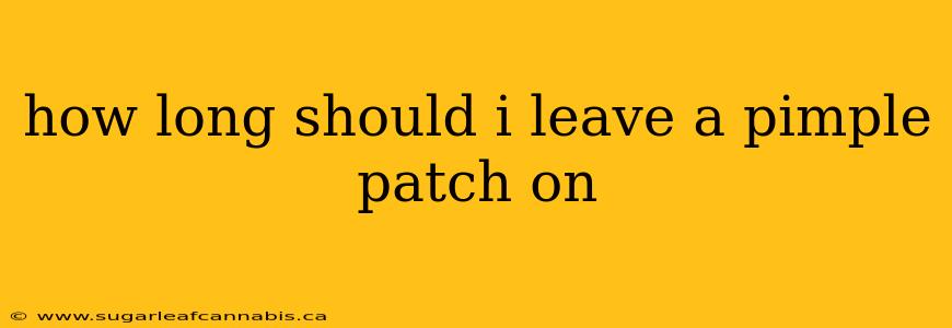 how long should i leave a pimple patch on