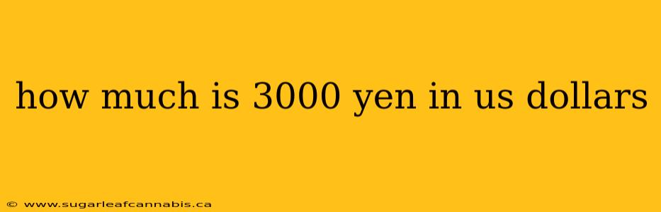 how much is 3000 yen in us dollars
