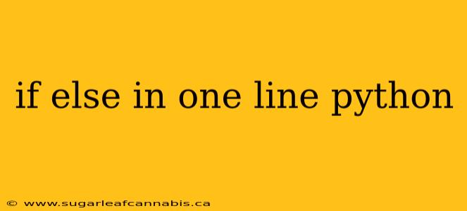 if else in one line python