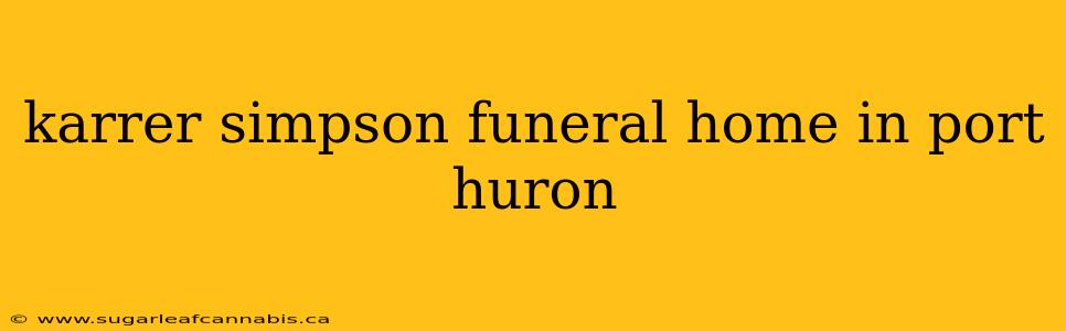karrer simpson funeral home in port huron