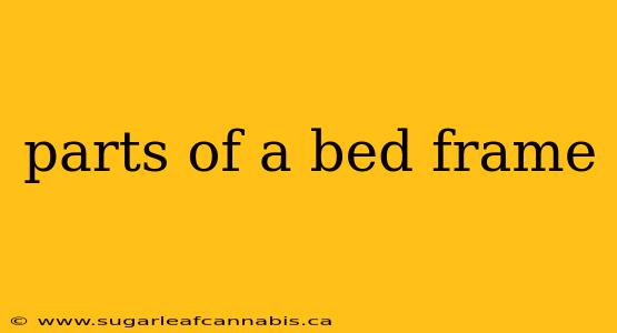 parts of a bed frame