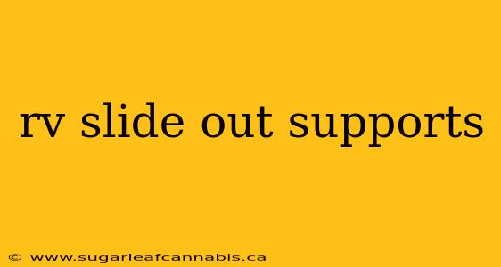rv slide out supports