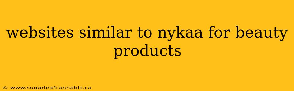 websites similar to nykaa for beauty products