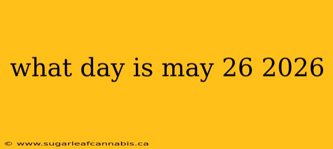 what day is may 26 2026