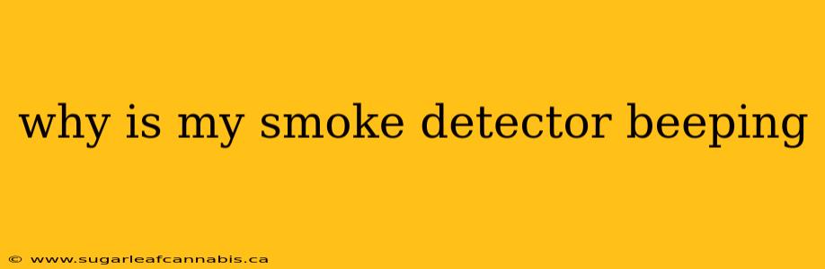 why is my smoke detector beeping