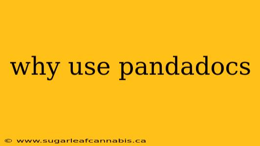 why use pandadocs